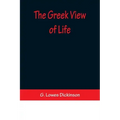 The Greek View of Life