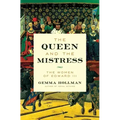 The Queen and the Mistress: The Women of Edward III