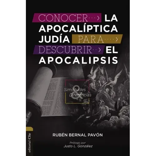 Conocer La Apocalíptica Judía Para Descubrir El Apocalipsis: Similitudes Y Diferencias