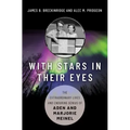 With Stars in Their Eyes: The Extraordinary Lives and Enduring Genius of Aden and Marjorie Meinel