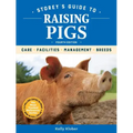 Storey's Guide to Raising Pigs, 4th Edition: Care, Facilities, Management, Breeds