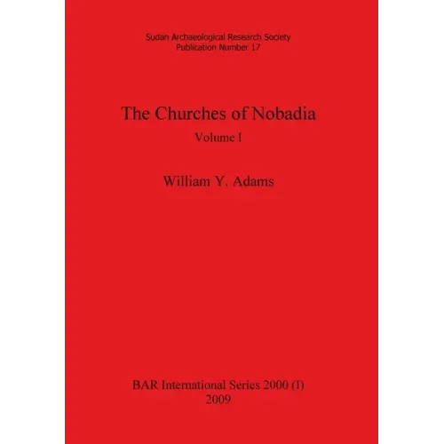 The Churches of Nobadia, Volume I