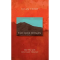 The Holy Woman: Book Three of The Holy Man Trilogy