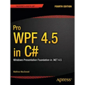 Pro Wpf 4.5 in C#: Windows Presentation Foundation in .Net 4.5