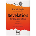 Revelation for the Rest of Us: A Prophetic Call to Follow Jesus as a Dissident Disciple