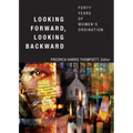 Looking Forward, Looking Backward: Forty Years of Women's Ordination