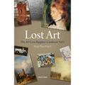 Lost Art: The Art Loss Register Casebook Volume One