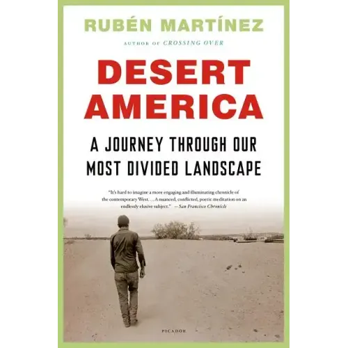 Desert America: A Journey Through Our Most Divided Landscape