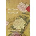 The Clouds Float North: The Complete Poems of Yu Xuanji