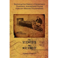 Exploring the History of Hyperbaric Chambers, Atmospheric Diving Suits and Manned Submersibles: The Scientists and Machinery