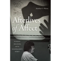 Afterlives of Affect: Science, Religion, and an Edgewalker's Spirit