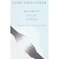 Becoming Fully Human: The Greatest Glory of God