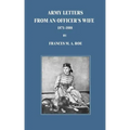 Army Letters From An Officer's Wife: 1871-1888