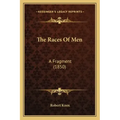 The Races Of Men: A Fragment (1850)
