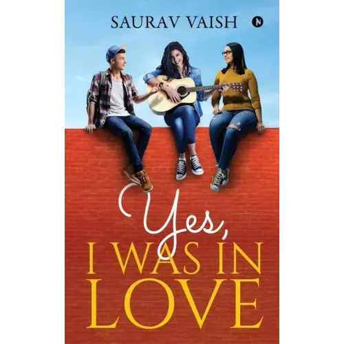 Yes, I was in Love