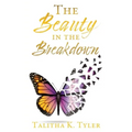 The Beauty in the Breakdown