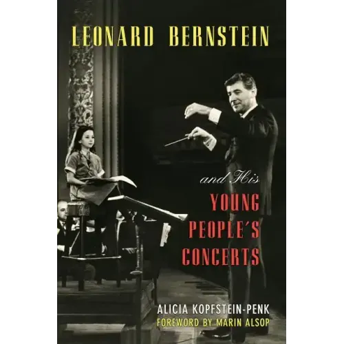 Leonard Bernstein and His Young People's Concerts