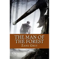 The Man of the Forest (English Edition)