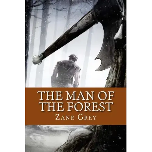 The Man of the Forest (English Edition)