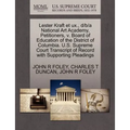 Lester Kraft Et UX., D/B/A National Art Academy, Petitioners, V. Board of Education of the District of Columbia. U.S. Supreme Court Transcript of Reco