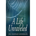 A Life Unraveled