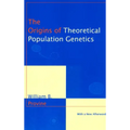The Origins of Theoretical Population Genetics: With a New Afterword