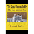 The Ghost Hunters Guide: West Virginia Penitentiary