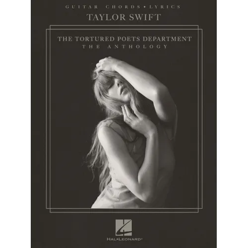 Taylor Swift - The Tortured Poets Department: The Anthology - Guitar Chords with Lyrics Songbook