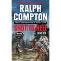 Ralph Compton Shot to Hell