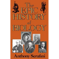 The Epic History of Biology