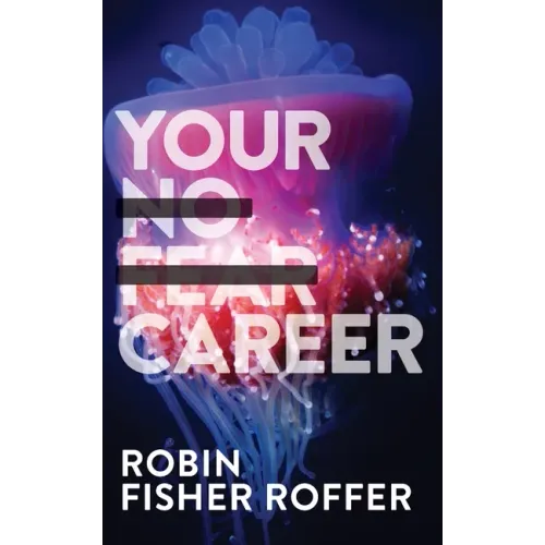 Your No Fear Career
