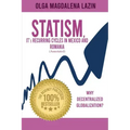 STATISM, IT's RECURRING CYCLES IN MEXICO AND ROMANIA