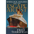 Sherlock Holmes and the Escape Artist