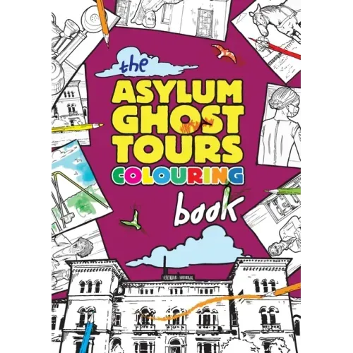 The Asylum Ghost Tours Colouring Book