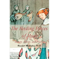The Healing Forces of Music: History, Theory and Practice