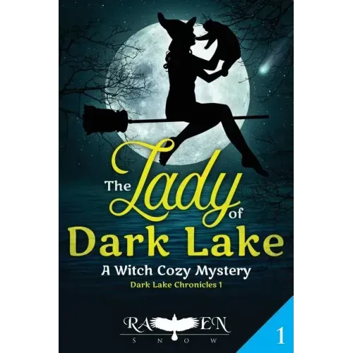 The Lady of Dark Lake: A Witch Cozy Mystery
