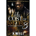 The Cost of Loyalty 3: My Brother's Keeper