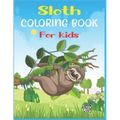 Sloth Coloring Book For Kids Ages 9-12: 40 cute unique sloth coloring pages