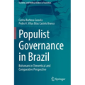 Populist Governance in Brazil: Bolsonaro in Theoretical and Comparative Perspective