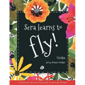 Sera Learns to Fly