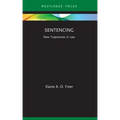 Sentencing: New Trajectories in Law