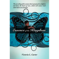 Essence of the Kingdom: The unveiling of the woman that is purposed to enlighten and draw the hearts of men, which will restore God's order ba