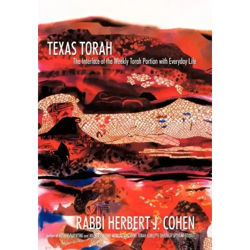 Texas Torah: The Interface of the Weekly Torah Portion with Everyday Life