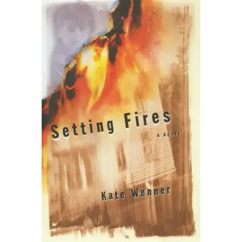 Setting Fires