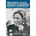 Breaking Glass - Broken Barriers: Voyage of an Entrepreneurial Spirit