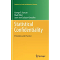 Statistical Confidentiality: Principles and Practice