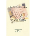 Now Bring Your Joy to This Wedding