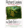 The Sixth Extinction: Patterns of Life and the Future of Humankind