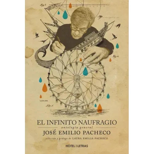 El Infinito Naufragio: Antología de José Emilio Pacheco