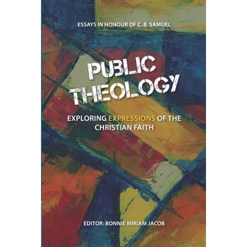 Public Theology: Exploring Expressions of the Christian Faith
